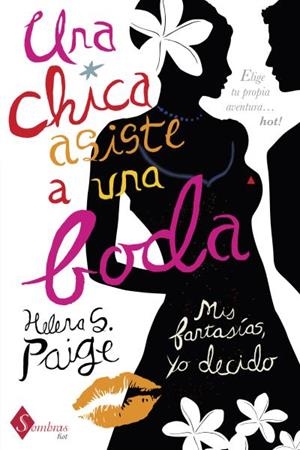 CHICA ASISTE A UNA BODA, UNA | 9788415955047 | PAIGE, HELENA S.