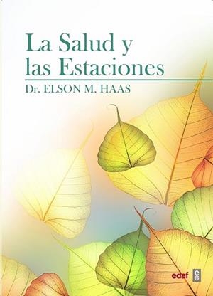 SALUD Y LAS ESTACIONES, LA | 9788441433830 | HAAS, DR. ELSON M.