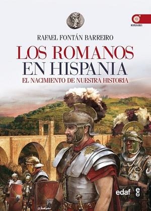 ROMANOS EN HISPANIA, LOS | 9788441434028 | FONTÁN BARREIRO, RAFAEL