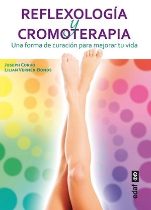 REFLEXOLOGÍA Y CROMOTERAPIA | 9788441433984 | CORVO, JOSEPH/VERNER-BONDS, LILIAN