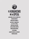 HUMANISMO DE LA ÓPERA, EL | 9788487619717 | VELA DEL CAMPO, JUAN ÁNGEL (ED. LIT.)