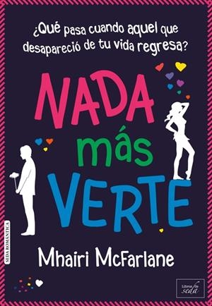 NADA MÁS VERTE | 9788415854302 | MCFARLANE, MHAIRI