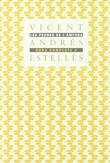 PEDRES DE L'AMFORA , LES . OBRA COMPLETA 2 | 9788475020068 | ANDRES ESTELLES, ANDRES