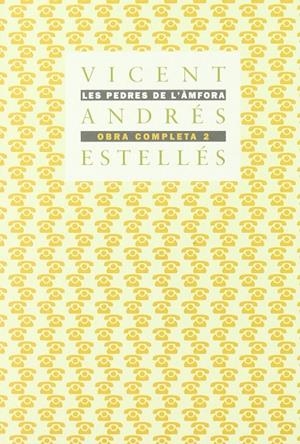 PEDRES DE L'AMFORA , LES . OBRA COMPLETA 2 | 9788475020068 | ANDRES ESTELLES, ANDRES