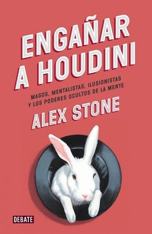 ENGAÑAR A HOUDINI | 9788499923680 | STONE, ALEX