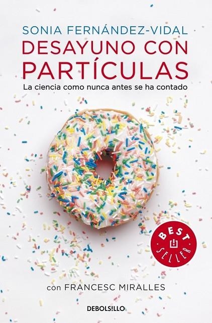 DESAYUNO CON PARTICULAS | 9788490327753 | FERNANDEZ, SONIA / MIRALLES, FRANCESC