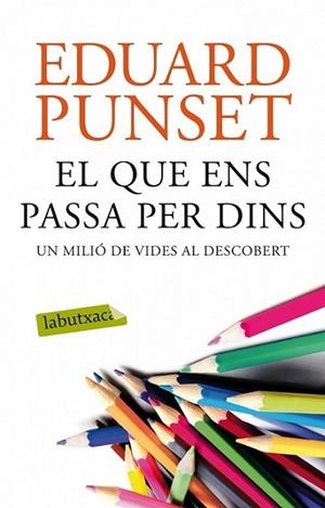 QUE ENS PASSA PER DINS EL | 9788499308159 | PUNSET EDUARD