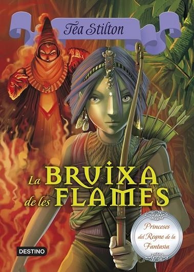 BRUIXA DE LES FLAMES LA | 9788490573648 | TEA STILTON