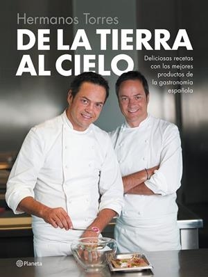 DE LA TIERRA AL CIELO | 9788408126744 | TORRES, HNOS.