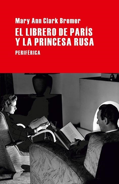 LIBRERO DE PARÍS Y LA PRINCESA RUSA EL | 9788492865901 | CLARK BREMER, MARY ANN