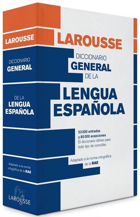 DICCIONARIO GENERAL DE LENGUA ESPAÑOLA | 9788415411789 | LAROUSSE EDITORIAL