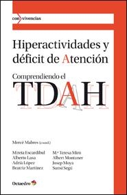 HIPERACTIVIDADES Y DÉFICIT DE ATENCIÓN | 9788499212418 | ESCARDÍBUL FERRÀS, MIREIA/LASA ZULUETA, ALBERTO/LÓPEZ SALA, ADRIÀ/MARTÍNEZ VAN GEETERUYEN, BEATRIZ/M
