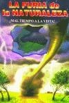 FURIA DE LA NATURALEZA, LA | 9788484040941 | GUTELLE, ANDREW / D'ALEO, JOSEPH / FRYER, GEORGE D.