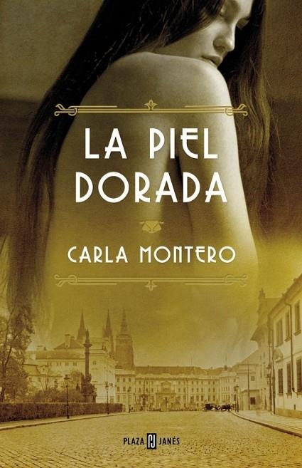 PIEL DORADA, LA | 9788401343049 | MONTERO, CARLA