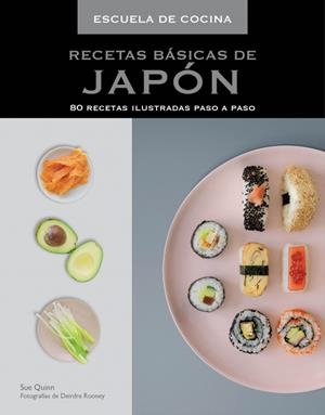 RECETAS BASICAS DE JAPON | 9788415989264 | QUINN, SUE / ROONEY, DEIRDRE