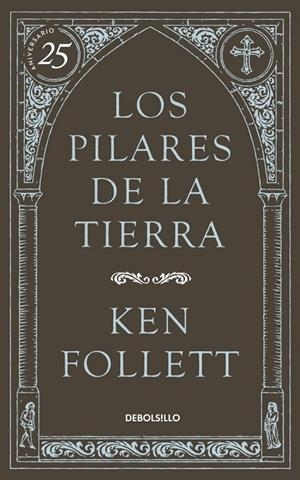 PILARES DE LA TIERRA, LOS | 9788490622834 | FOLLETT, KEN