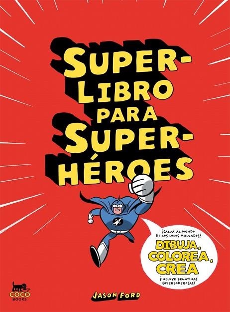 SUPERLIBRO PARA SUPERHEROES | 9788494165214 | FORD, JASON