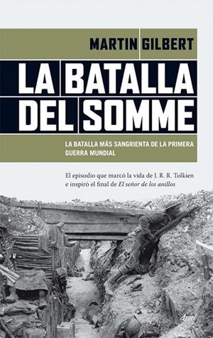 BATALLA DEL SOMME, LA | 9788434417458 | GILBERT, SIR MARTIN