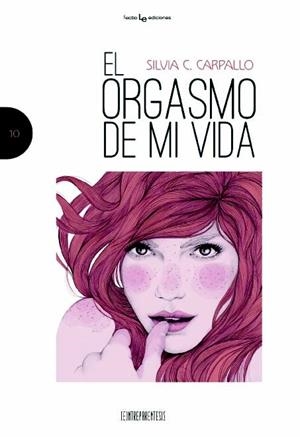 ORGASMO DE MI VIDA, EL | 9788416012114 | CARPALLO, SILVIA C.