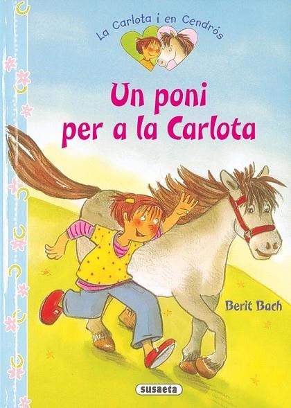 UN PONI PER A LA CARLOTA | 9788467719031 | BACH, BERIT