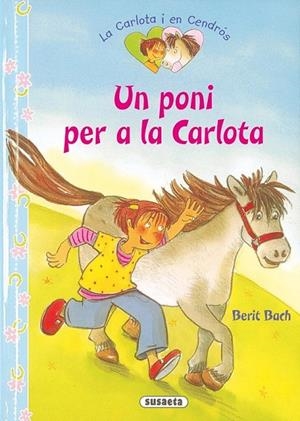 UN PONI PER A LA CARLOTA | 9788467719031 | BACH, BERIT