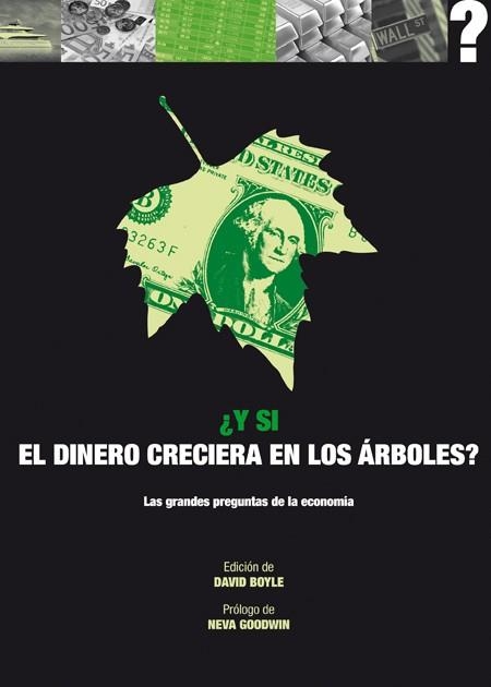 Y SI EL DINERO CRECIERA EN LOS ARBOLES? | 9788446039136 | BOYLE, DAVID