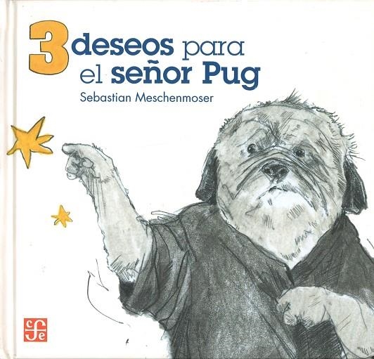 3 DESEOS PARA EL SEÑOR PUG | 9786071614353 | MESCHENMOSER, SEBASTIAN