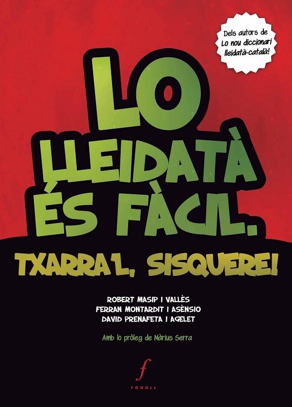 LLEIDATA ES FACIL, LO. TXARRA'L, SISQUERE! | 9788494111983 | MASSIP, ROBERT / MONTARDIT, FERRAN / PRENAFETA, DAVID