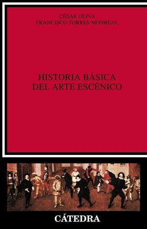 HISTORIA BASICA DEL ARTE ESCENICO | 9788437609164 | OLIVA, CESAR I ALTRES