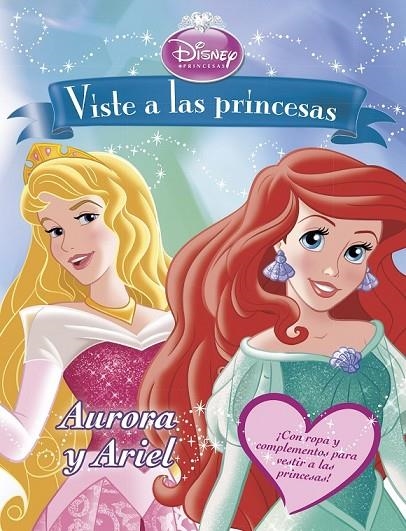 VISTE A LAS PRINCESAS. AURORA Y ARIEL | 9788499515670 | DISNEY
