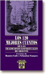 120 MEJORES CUENTOS DE LAS TRADICIOPNES ESPIRITUALES DE ORIE | 9788441406230 | VARIOS AUTORES