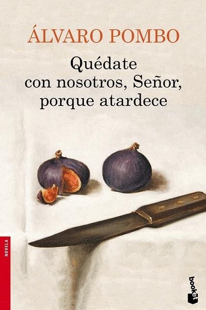QUÉDATE CON NOSOTROS, SEÑOR, PORQUE ATARDECE | 9788423348084 | ÁLVARO POMBO