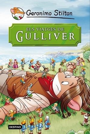 VIATGES DE GULLIVER, ELS | 9788490573679 | GERONIMO STILTON