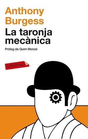 TARONJA MECÀNICA, LA | 9788499308463 | ANTHONY BURGESS