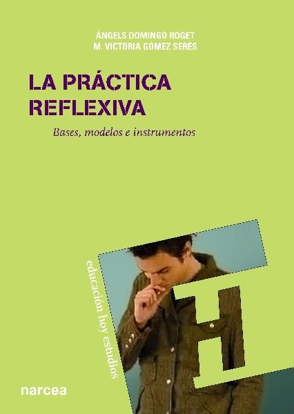 PRACTICA REFLEXIVA, LA | 9788427719996 | DOMINGO, ANGELS / GOMEZ, M. VICTORIA