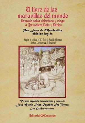 LIBRO DE LAS MARAVILLAS DEL MUNDO LLAMADO SELVA DELEITOSA Y VIAJE A JERUSALEM, ASIA Y AFRICA, EL | 9788415676232 | DE MANDEVILLA, JUAN
