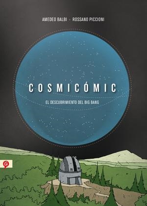 COSMICOMIC | 9788416131068 | BALBI, AMEDEO / PICCIONI, ROSSANO