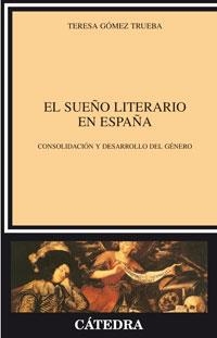 SUEÑO LITERARIO EN ESPAÑA, EL | 9788437617565 | GOMEZ TRUEBA, TERESA