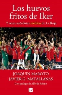 HUEVOS FRITOS DE IKER, LOS | 9788440696458 | MAROTO, JOAQUIN / G. MATALLANAS, JAVIER