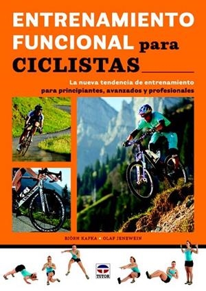 ENTRENAMIENTO FUNCIONAL PARA CICLISTAS | 9788479029661 | KAFKA, BJÖRN/JENEWEIN, OLAF