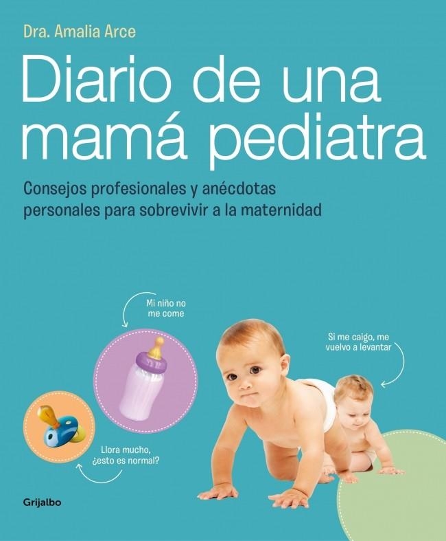 DIARIO DE UNA MAMA PEDIATRA | 9788415989325 | ARCE, DRA. AMALIA