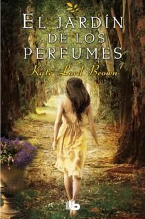 JARDIN DE LOS PERFUMES, EL | 9788498729627 | LORD, KATE