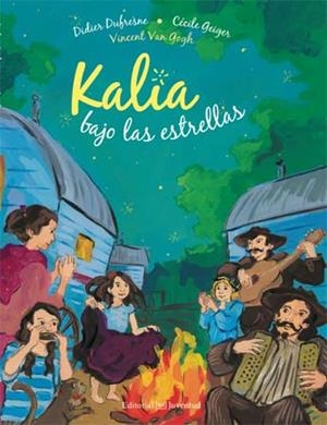 KALIA BAJO LAS ESTRELLAS | 9788426140890 | DUFRESNE, DIDIER