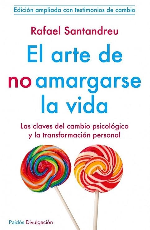 ARTE DE NO AMARGARSE LA VIDA, EL | 9788449329999 | RAFAEL SANTANDREU LORITE