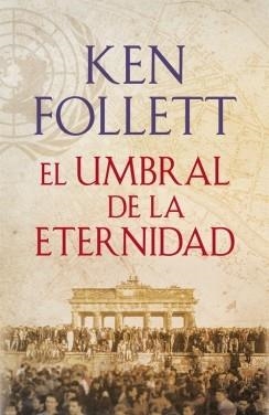 UMBRAL DE LA ETERNIDAD, EL | 9788401342196 | FOLLETT, KEN