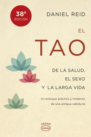 TAO DE LA SALUD, SEXO Y LARGA VIDA, EL | 9788479538798 | REID, DANIEL