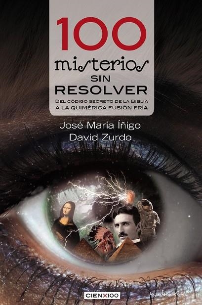 100 MISTERIOS SIN RESOLVER | 9788416012060 | ÍÑIGO, JOSÉ MARIA/DAVID, ZURDO