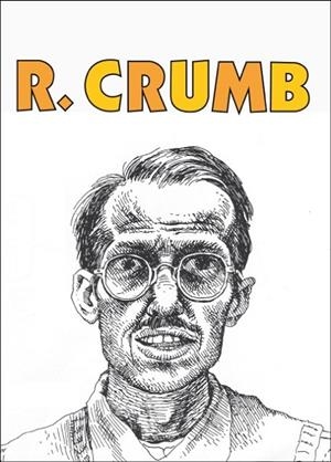 R. CRUMB | 9788494235702 | CRUMB, ROBERT