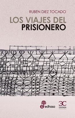 VIAJES DEL PRISIONERO, LOS | 9788497406840 | DIEZ TOCADO RUB