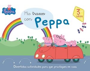 MIS TRAZOS CON PEPPA 3 AÑOS | 9788437200729 | EQUIPO PSICOPEDAGÓGICO SANTILLANA EDICIONES GENERALES/ALTEA/ENTERTAINMENT ONE UK LIMITED